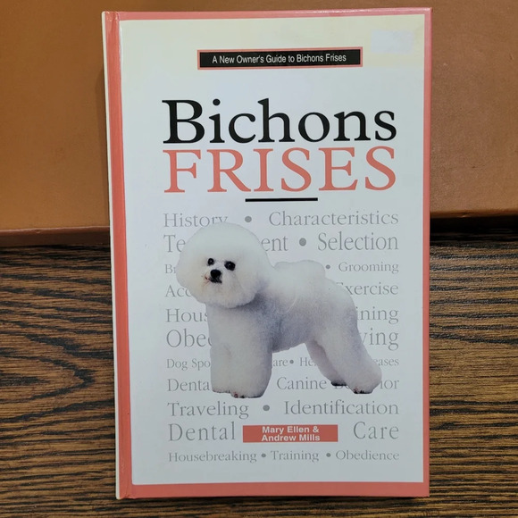 A New Owner's Guide to Bichons Frises by Goodreads Andrew, Mary Ellen - Picture 1 of 4